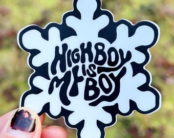High Boy Sticker