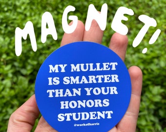 My Mullet is Smarter MAGNET!