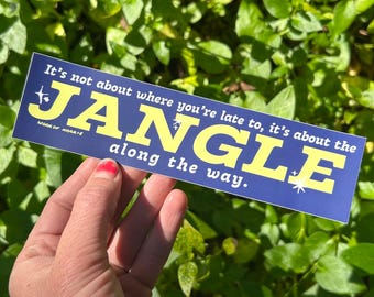 Jangle Along the Way Bumper Sticker