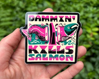 Dammin' Kills Salmon Sticker