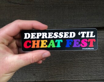 Depressed Til Cheat Fest rainbow sticker