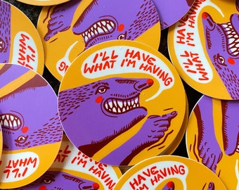 I'll Have What I'm Having Sticker