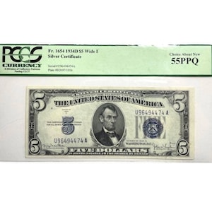 Certified 1934-D  -Five Dollar Silver certificate Blue Seal   PCGS  55 PPQ Choice About New