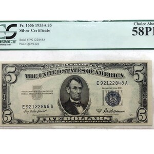 Certified 1953 A -Five Dollar Silver certificate   PCGS  58PPQ Choice about New