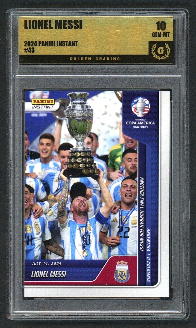 May include: A graded Panini Instant trading card featuring Lionel Messi. The card commemorates the 2024 Copa America victory, showing Messi holding the trophy with teammates. The card is graded GEM-MT 10 by Golden Grading, with the text "Another Final Hurrah for Messi".