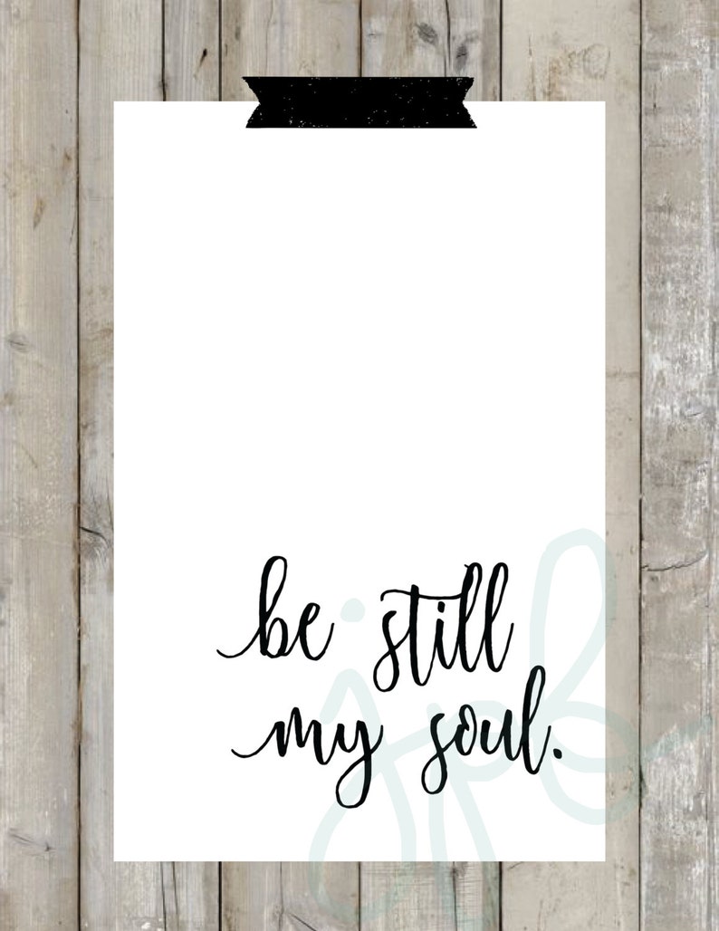 Be Still My Soul | Etsy