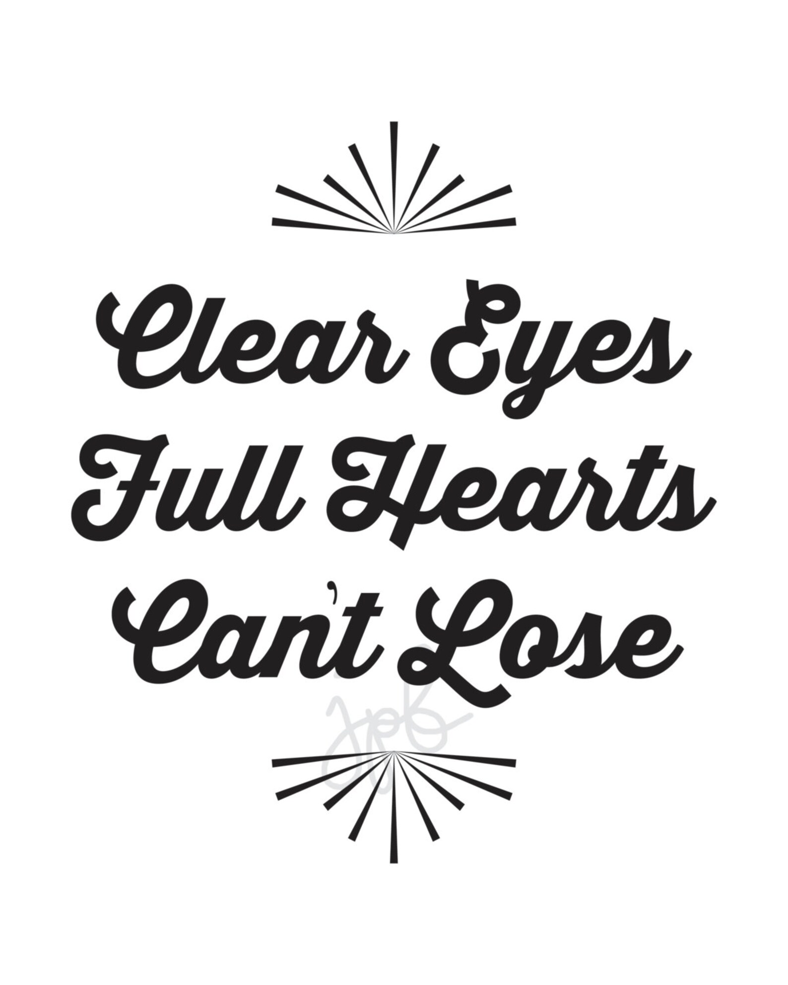Clear Eyes Full Hearts Can't Lose 8x10 Etsy