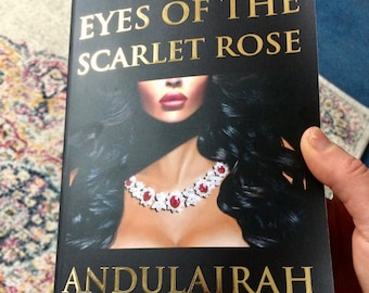 Collector&#39;s Edition Eyes Of The Scarlet Rose: A Novel By Andulairah