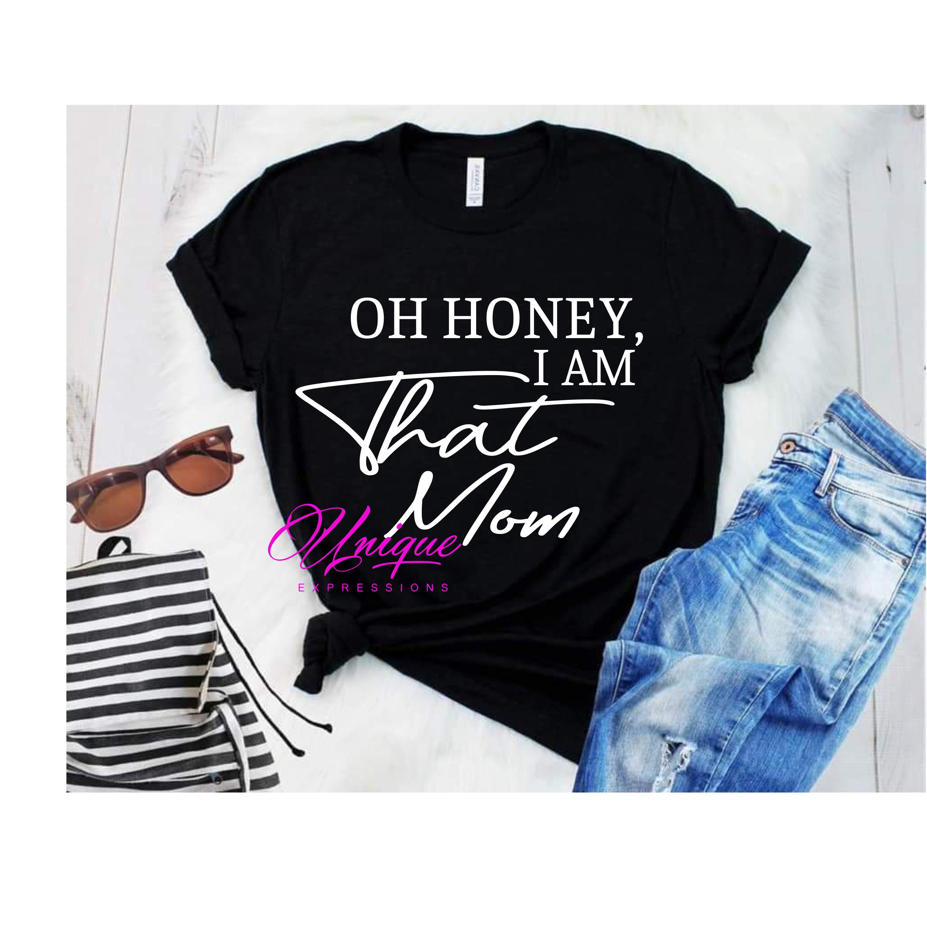 Download Oh Honey, That Mom, Mom Life, Mom shirts, SVG, Silhouette ...