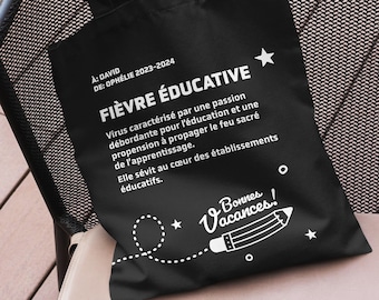 Tote bag for teacher or educator &quot;Educational fever&quot; customizable with the child&#39;s name - Personalized end-of-year gift