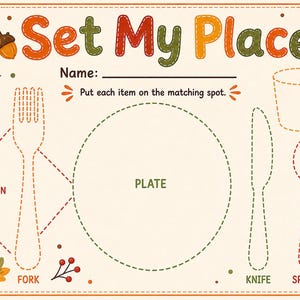May include: A rectangular placemat featuring the text Set My Place and Put each item on the matching spot. The design includes dashed outlines for a napkin, fork, plate, knife, spoon, and cup, decorated with autumn leaves, pumpkins, and an acorn.