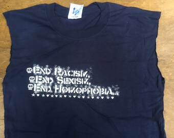End Racism End Sexism End Homophobia End War T-Shirt