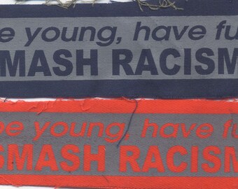 Be Young Have Fun Smash Racism Patch