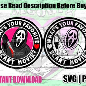 May include: Two circular designs with the text "WHAT'S YOUR FAVORITE SCARY MOVIE?". One shows a figure in a black robe holding a bloody knife, the other a figure in a white mask. Pink and black colour scheme.