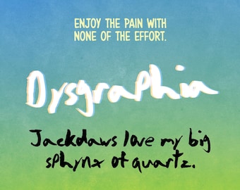 Dysgraphia.TTF Enjoy the fruits of having dysgraphic handwriting with none of the effort!