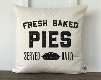 Fresh Baked Pies Served Daily Pillow Cover, Farmhouse Pillow Cover, Decorative Couch Pillow Cover, Vintage Graphic Pillow