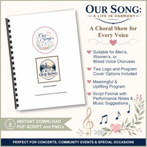 Könnte beinhalten: Ein weißes Spiralbuch mit dem Titel "Our Song: A Life in Harmony" und dem Untertitel "A Choral Show for Every Voice". Das Cover zeigt Logos und Text, der besagt, dass es für gemischte Chöre geeignet ist und Programmcover-Optionen enthält.