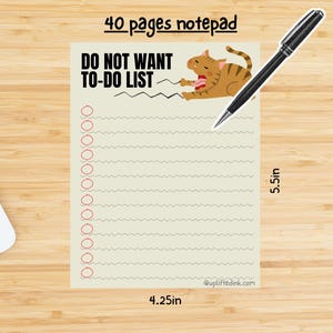 Do Not Want To-Do List Notepad, 40 pages, Funny Procrastination Notepad, Cat Scratch List, Funny Desk Gift, Gag Gift, 4.25 x 5.5.