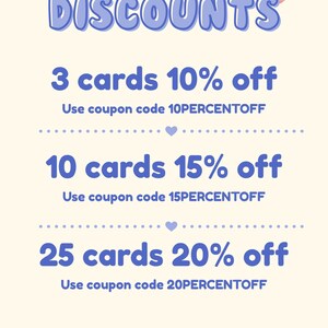May include: A promotional graphic with the word "DISCOUNTS" in blue bubble letters. It offers discounts on cards: 10% off 3 cards, 15% off 10 cards, and 20% off 25 cards. Each discount has a corresponding coupon code.