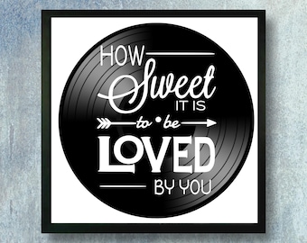 Music Lyric Wall Art Framed or Unframed, How Sweet It Is Song Lyric Art by James Taylor, Repurposed Vinyl Record