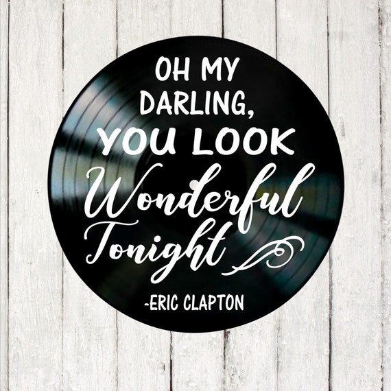 You Look Wonderful Tonight Song Lyric Wall Art Inspired By Etsy
