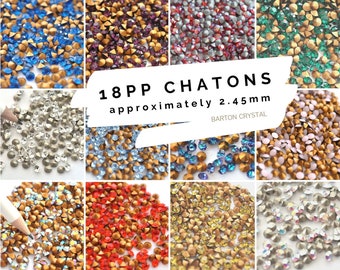 May include: Assortment of 18PP chatons, approximately 2.45mm in size, in various colors including blue, silver, red, green, gold, and clear.  The chatons are displayed in a grid pattern on a white background.  The text "18PP CHATONS approximately 2.45mm BARTON CRYSTAL" is displayed in the center of the image.