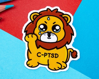 Complex Post Troarmatic Stress Disorder Lion Sticker - C-PTSD - Complex Post Traumatic Stress Disorder - Vinyl Sticker - Chronic Illness