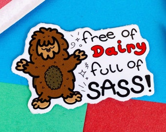 Free of Dairy, Full of Sass! Sticker - Lactose Intolerant - Chronic Illness Gift - Spoonie Gift - Food Allergy - Food Sensitivity - Vegan