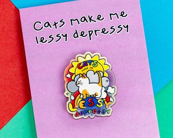 Cats Make Me Lessy Depressy Wooden Pin Badge - Cat Gift - Cute Gift - Mental Health - Self Care - Cat Lover - Cat Parent Gift - Rainbow