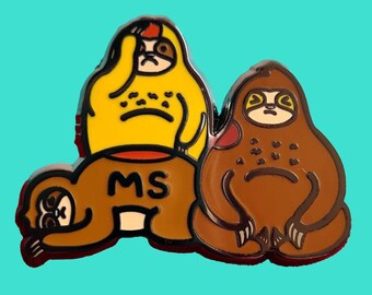 Multiple Slowrosis Sloth Enamel Pin - Multiple Sclerosis / MS - Chronic Illness Gift - Spoonie Gift - Invisible Illness - Disability - Sloth