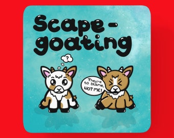 Scape Goating Coaster - Scapegoat - Goat Coaster - Self Care - Fun Gift - Cute Goats - Gift for Friend - Narcissistic