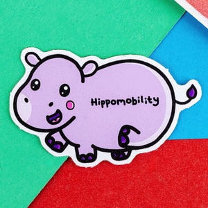 Hippomobility Sticker - Hyper Mobility - Vinyl Sticker - Chronic Illness - Spoonie - EDS - Chronic Pain - Autoimmune Disease - Cute Hippo