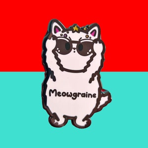 Meowgraine Cat Enamel Pin - Migraine - Chronic Illness - Spoonie - Chronic Pain - Headaches - Hemiplegic Migraine - Vestibular Migraine