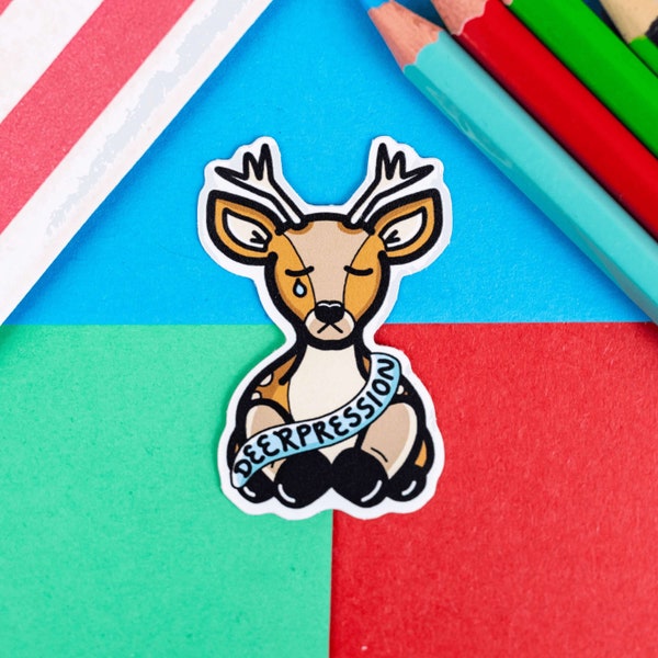 Deerpression Sticker - Depression - Vinyl Sticker - Depressed - Mental Health Gift - Spoonie Gift - Deer Sticker