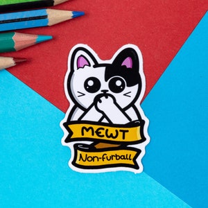 Mewt Non Furrball Katzen Aufkleber - Mute Non Verbal - Vinyl Aufkleber - Chronische Krankheit Geschenk - Spoonie Geschenk - unsichtbare Krankheit - Süßer Aufkleber