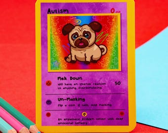 Könnte beinhalten: Eine Karte mit gelbem Rand, auf der das Wort "Autismus" steht. Sie zeigt eine Cartoon-Mops-Illustration und Texte, die "Melt Down" und "Un-Masking" beschreiben. Buntstifte befinden sich im Hintergrund.