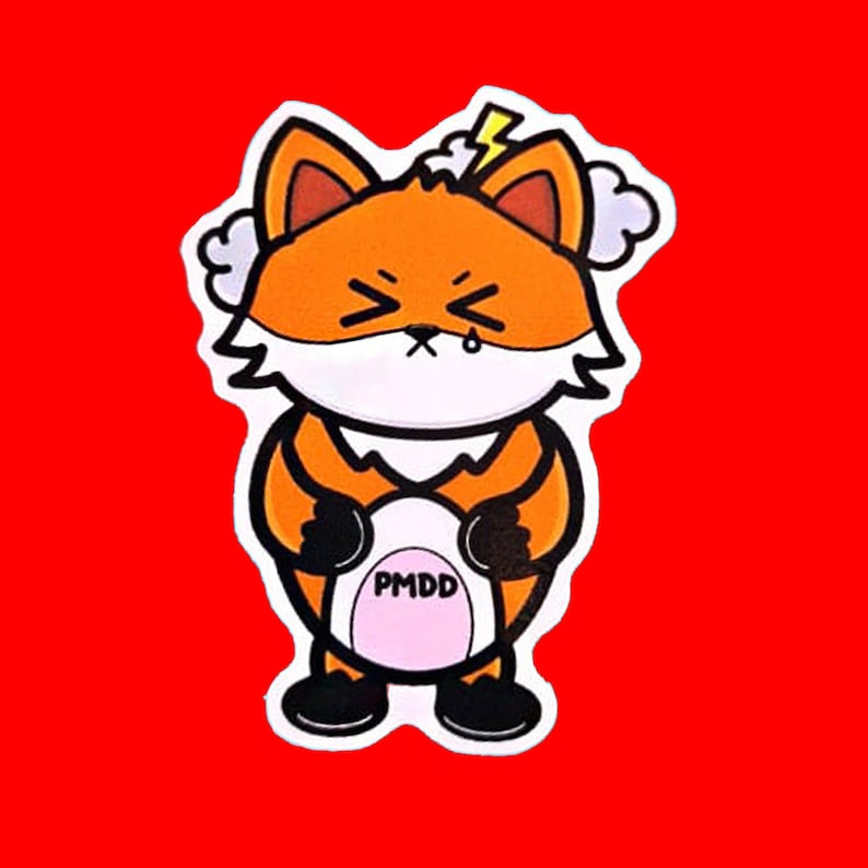 PMDD Fox Sticker Premenstrual Dysphoric Disorder on red. Orange fox has shut eyes with storm clouds above its head, clutching its pink belly with black text reading PMDD. The hand drawn design is raising awareness for Premenstrual Dysphoric Disorder.