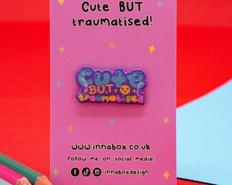 Cute But Traumatised Glittery Enamel Pin - Survivor Pin Badge - Spoonie Gift - Mental Health - Invisible Illness - Chronic Pain Badge