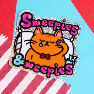 Sweepies and Weepies - Holographic Glitter Cat Sticker - Cat Lovers - Cat Gift - Cat Sticker - Mental Health Sticker - Holo Sticker