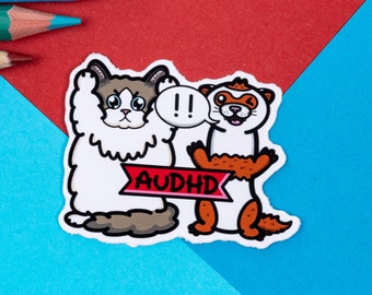 AuDHD Cat and Ferret Sticker - ADHD / Autism - Vinyl Sticker - Chronic Illness Gift - Spoonie Gift - Invisible Illness - Neurodivergence