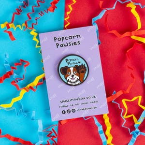 Popcorn Pawsies Enamel Pin - Dog Pin - Dog Lover - Dog Parent - Gift - Cute - Cartoon