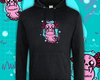 Anxiouslotl Axolotl Hoodie - Anxiety - Anxious - Mental Health Gift - Spoonie - Comfort Clothing