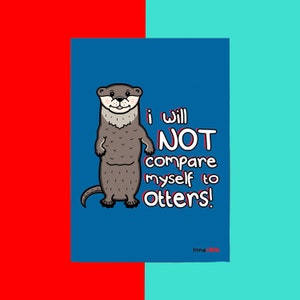 Ich vergleiche mich nicht mit anderen Otter Postkarte - Selbstliebe Postkarte - Postkarte für psychische Gesundheit - Positivität Postkarte - Geschenk für den besten Freund
