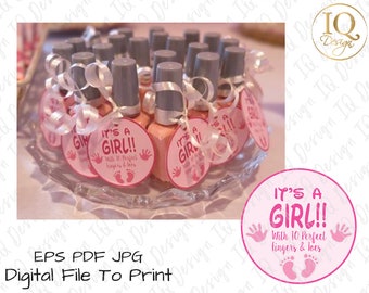 BABY SHOWER Favor • It's a Girl!! With 10 Perfect Fingers & Toes- Digital File eps/ pdf / jpeg/ Files to print