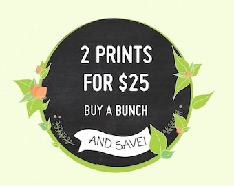 Any 2 Art Prints - You Mix And Match For Double The Fun
