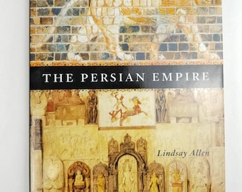 The Persian Empire Lindsay Allen Hardcover University of Chicago Press 1st Edition
