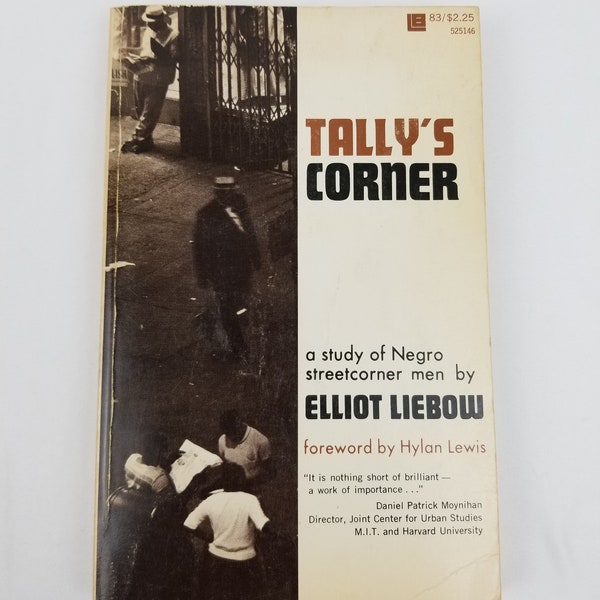 Tallys Corner 1967 A Study of Streetcorner Men Black History Urban Studies Washington 1960s