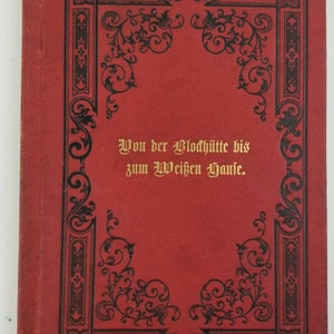 Blockhaus zum Weißen Haus Präsident Garfield Deutsche Evangelische Jugendbuch 1891 St Louis Missouri 1800er Jahre Christliche Kirche Viktorianische Ära