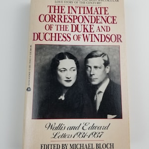 Correspondencia íntima del duque y la duquesa de Windsor de 1931 a 1937 de Michael Bloch Libro de bolsillo sobre cartas de amor de la realeza