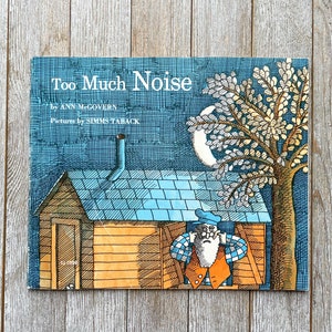 Too Much Noise | by Ann McGovern | illustrated by Simms Taback | 1975 | Paperback